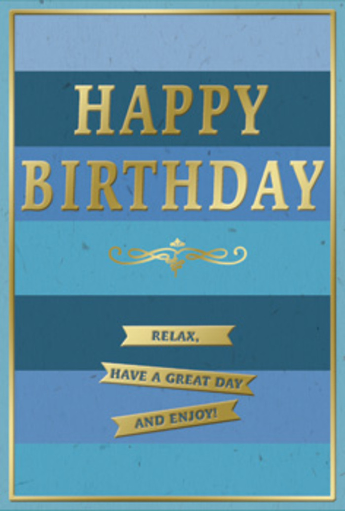 In this image, a tasteful birthday card is positioned so you can fully appreciate its layered blue design and subtle, celebratory details, much like taking a slow look around the tranquil streets of Noak Hill. The background is built from broad blue stripes running horizontally, each stripe a slightly different hue. Deep navy and midnight blue anchor the composition, gradually shifting into denim, teal, and airy sky blue toward the opposite edge. This smooth gradient conjures a sense of openness and quiet, reminiscent of looking out over the hedgerows and open spaces that characterise the area. Centred proudly across these bands is the phrase "HAPPY BIRTHDAY," rendered in dignified gold capitals. The letters are embossed and gleaming, rising slightly above the surface so that they appear to catch every bit of available light. Directly beneath the greeting lies a graceful golden flourish, its curves and loops adding a touch of classic elegance, like a flourish of ink at the end of a handwritten message. Under that flourish are three horizontal gold banners, each one shining softly and gently raised, displaying the inviting message: "Relax, have a great day and enjoy!" These words, paired with the tranquil blue background, create an overall mood of ease and unhurried pleasure. A lean gold border runs neatly along the very edge of the card, tying the whole design together. The card stock itself appears thick and luxurious to the touch, its matte finish offering a pleasant contrast to the lustre of the gold. You can almost imagine this card resting beside a rustic bouquet from a local Noak Hill florist, ready to be handed over with a smile that says: take your time today, breathe in the moment, and enjoy being celebrated.
